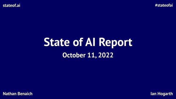 State of AI Report 2022